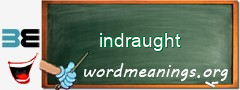 WordMeaning blackboard for indraught